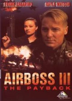 Аэробосс 3: Расплата (2000)